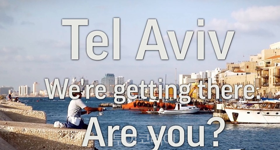 국제 관광캠페인  ‘Tel Aviv-We’re Getting There‘ 영상